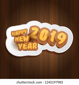 2019 Happy new year creative design background or greeting card with colorful numbers and greeting text. Happy new year label or icon isolated on wooden background