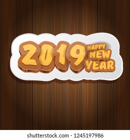 2019 Happy new year creative design background or greeting card with colorful numbers and greeting text. Happy new year label or icon isolated on wooden background