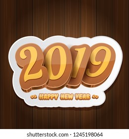 2019 Happy new year creative design background or greeting card with colorful numbers and greeting text. Happy new year label or icon isolated on wooden background