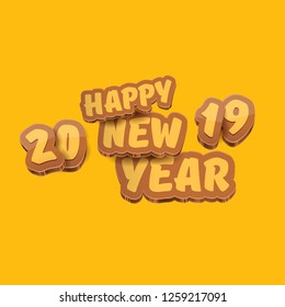 2019 Happy new year creative design background or greeting card with colorful numbers and greeting text. Happy new year label or icon isolated on orange background