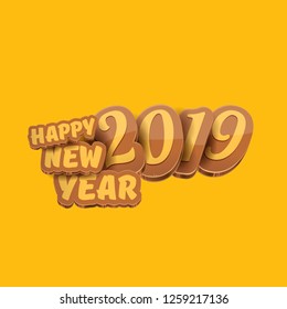 2019 Happy new year creative design background or greeting card with colorful numbers and greeting text. Happy new year label or icon isolated on orange background