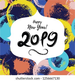 2019 Happy New Year Cute greeting card on hand drawn splashes background. Grungy childish Holidays banner, sticker, tag, ink wallpaper. Vector illustration EPS 10 file.