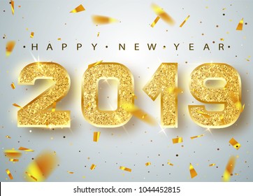 2019 Happy new year. Gold Numbers Design of greeting card of Falling Shiny Confetti. Gold Shining Pattern. Happy New Year Banner with 2018 Numbers on Bright Background. Vector illustration.