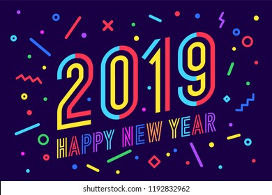 2019, Happy New Year. Greeting card with inscription Happy New Year 2019. Memphis geometric bright style for Happy New Year or Merry Christmas. Holiday background, banner, poster. Vector Illustration