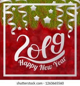 2019 Happy New Year. Handwritten lettering on blurred bokeh background with fir branches. Vector illustrations for greeting cards, invitations, posters, web banners and much more.