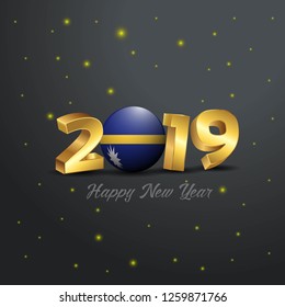 2019 Happy New Year Nauru Flag Typography. Abstract Celebration background