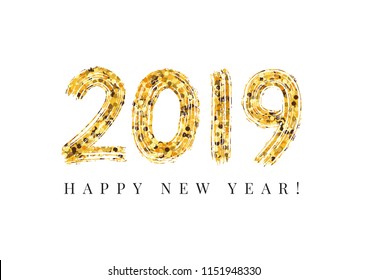 2019 Happy New Year. Numeral text hand lettering. Dry brush texture effect.  Design template Celebration typography poster, banner or greeting card for 2019 happy new year. Vector Illustration