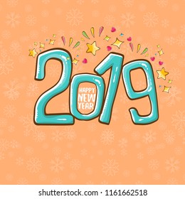 2019 Happy New Year poster or card design template. Vector happy new year greeting illustration with colored hand drawn 2019 numbers and stars isolated on orange background