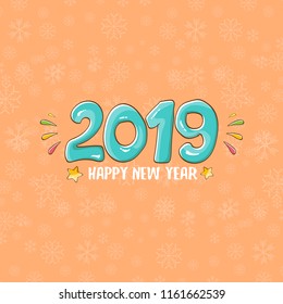 2019 Happy New Year poster or card design template. Vector happy new year greeting illustration with colored hand drawn 2019 numbers and stars isolated on orange background