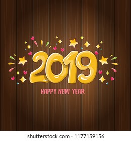 2019 Happy New Year poster or card design template. Vector happy new year greeting illustration with colored hand drawn 2019 numbers and stars isolated on wooden background