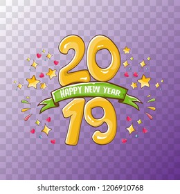 2019 Happy New Year poster or card design template. Vector happy new year greeting illustration with colored hand drawn 2019 numbers and stars isolated on transparent background