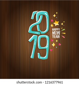 2019 Happy New Year poster or card design template. Vector happy new year greeting illustration with colored hand drawn 2019 numbers and stars isolated on wooden background