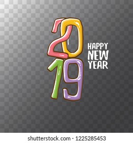 2019 Happy New Year poster or card design template. Vector happy new year greeting illustration with colored hand drawn 2019 numbers and stars isolated on transparent background