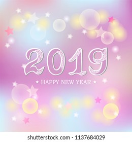 2019 Happy New Year text. Hand drawn 2019 celebration text on blured background.  Vector illustration isolated on background. Postcard motive.