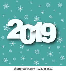 2019 Happy New Year. Vector illustration. Holiday greeting card with numbers and snowflakes.