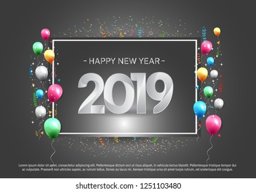 2019. Happy new year vector design with colorful balloons and silver number for special moment