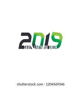 2019 logo design element. Save Earth Go Green design element. New Year 2019 Text Design Patter, Vector illustration.