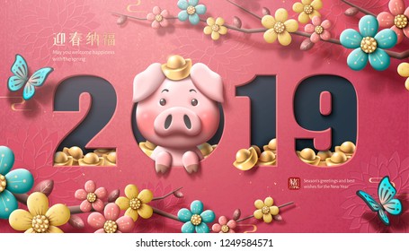 2019 Wunderschönes neues Jahr-Poster mit bunten Pflaumenblumen und Goldbarren, Willkommen Glück mit Frühling und Schweinejahr in chinesischen Schriftzeichen