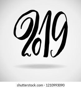 2019. Modern dry brush lettering. Grunge Happy New Year card design. Vector illustration.
