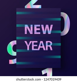 2019 New Year card. Modern cover design in trendy Holographic colors.  New Year poster in stylish 80's, material design. Applicable template for gift card, poster, brochure, flyer. Vector clip-art
