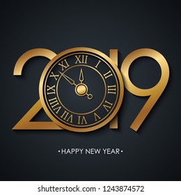 2019 New Year greeting card with holiday greetings Happy New Year and golden colored new year clock on black background. Vector illustration.