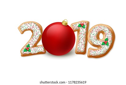 2019 New Year illustration. Gingerbread 2019 numbers, mistletoe berries and Xmas ball. Christmas and New Year gingerbread. Xmas cookies decoration. Greeting card, banner design. Isolated vector