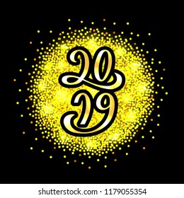 2019 for New Year logotype, flyer, banner, invitation or greeting card, postcard, typography poster. Handwritten modern lettering. 2019 for Christmas on textured background. Vector illustration EPS 10