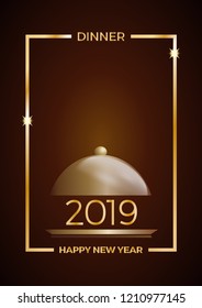 2019, New Year's Eve dinner, template for poster, cover and menu. Vector illustration