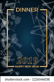 2019, New Year's Eve dinner, template for poster, cover and menu. Vector illustration