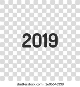 2019 number icon. Happy New Year. Black symbol on transparency grid