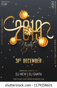 2019 Party template or flyer design decorated with glowing bauble and golden ribbon on black background for New Year celebration concept.