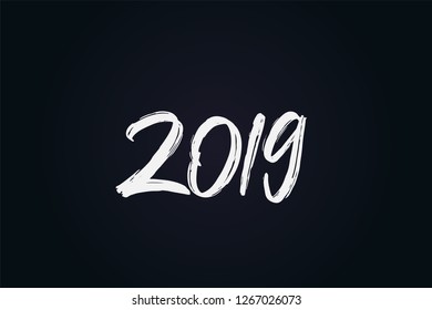 2019 rough brush hand lettering vector illustration in black background