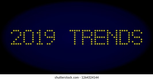 2019 Trends text in LED style with round glowing pixels. Vector light yellow symbols forms 2019 Trends text on a dark blue background. Digital font with round elements.