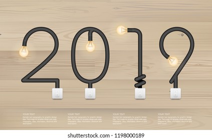 2019 Year - Abstract light bulb and light switch on wood background. Vector illustration.