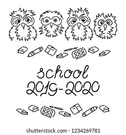 2019-2020. Cute Owl, doodle school supplies ." Hand drawing .Vector illustration on white background.