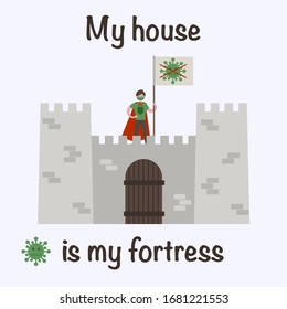 2019-nCoV covid-19, prevention of coronavirus. Home quarantine. Man with the flag in the fortress. Vector illustration