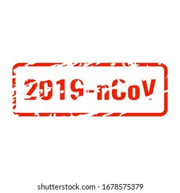 2019-nCoV in red square with grungy texture. Distressed rubber stamp vector illustration on white background. COVID or Coronavirus pandemic spread. Novel flu red sign. Cracked sticker Coronavirus
