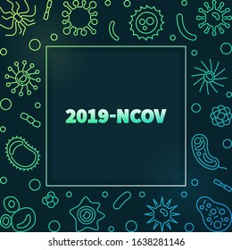 2019-ncov vector concept colored outline frame or illustration on dark background