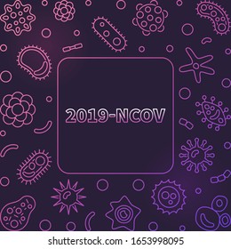 2019-ncov vector concept outline colored frame or illustration on dark background