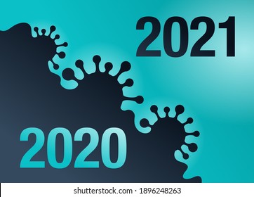 From 2020 to 2021 with COVID-19 pandemic coronavirus, outbreak concept