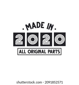 2020 birthday celebration, Made in 2020 All Original Parts