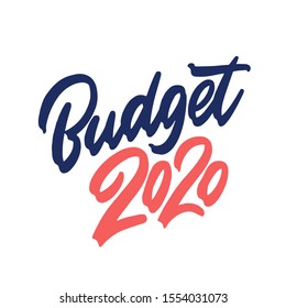 2020 budget. Hand drawn badge with lettering, vector illustration on white background.