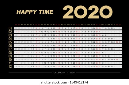 2020 calendar grid. Template gold on black. Vector layout of the calendar grid for 2020. Text Happy time.