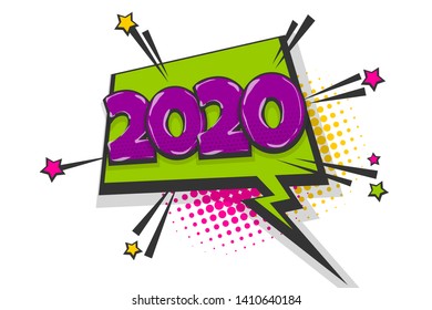 2020 cartoon comic text speech bubble. Colored pop art style sound effect. 2020 sketch halftone vector illustration banner. Vintage 2020 cartoon comics book poster.