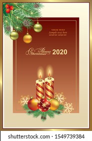 2020 Christmas background with candles, balls, snowflakes, fir branches with cones and place for text. Vector illustration