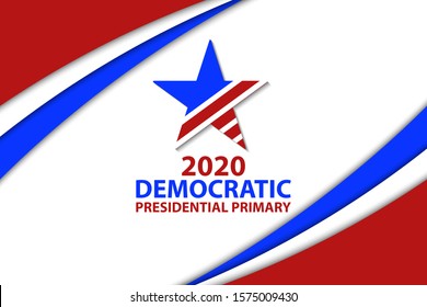 2020 Democratic Presidential Primary in United States. Presidential Election 2020 concept. Patriotic elements. Poster, card, banner, background. Vector EPS 10.