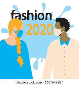 2020 fashion, coronovirus style, beautiful mask, mask in fashion, vector illustration of masked people.