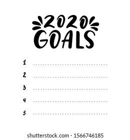 2020 Goals List Template. Vector Hand Drawn Calligraphic Lettering Illustration. Planning Concept Isolated On White Backgraund.