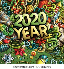 2020 hand drawn doodles illustration. New Year objects and elements poster design. Creative cartoon holidays art background. Colorful vector drawing