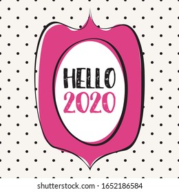 2020 in hand drawn vector pink frame design card on pastel polka dots background